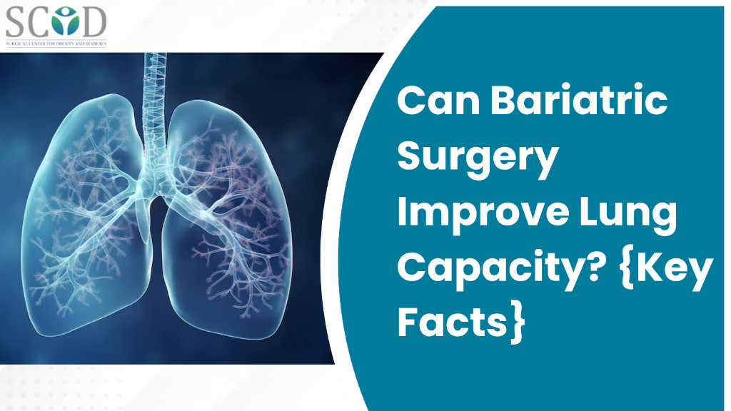 Can Bariatric Surgery Improve Lung Capacity? {Key Facts}