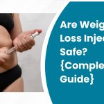 Are Weight Loss Injections Safe